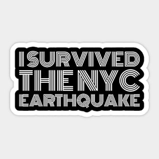 I Survived The NYC Earthquake Earthquake April 5th 2024 Sticker